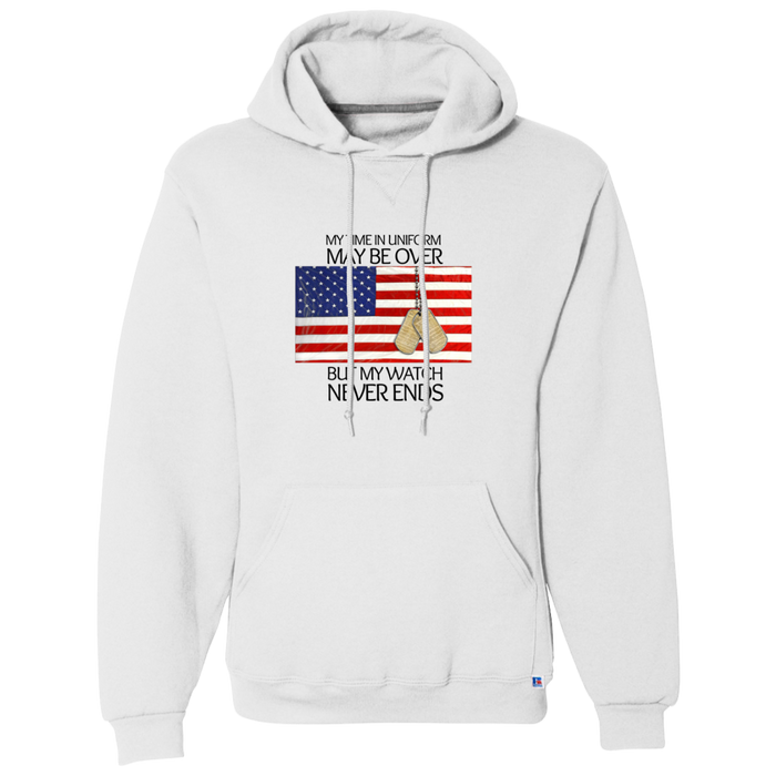 #1- My Time in Uniform May Be Over but My Watch Never Ends-T-Shirt Hoodie