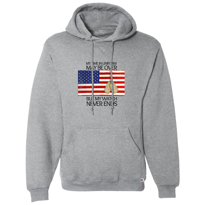 #1- My Time in Uniform May Be Over but My Watch Never Ends-T-Shirt Hoodie