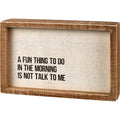 A Fun Thing- Box Sign