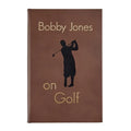 Bobby Jones On Golf