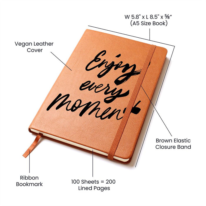 ENJOY EVERY MOMENT-GRAPHIC LEATHER JOUENAL❤️