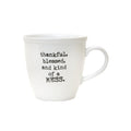Kind Of A Mess- Mug