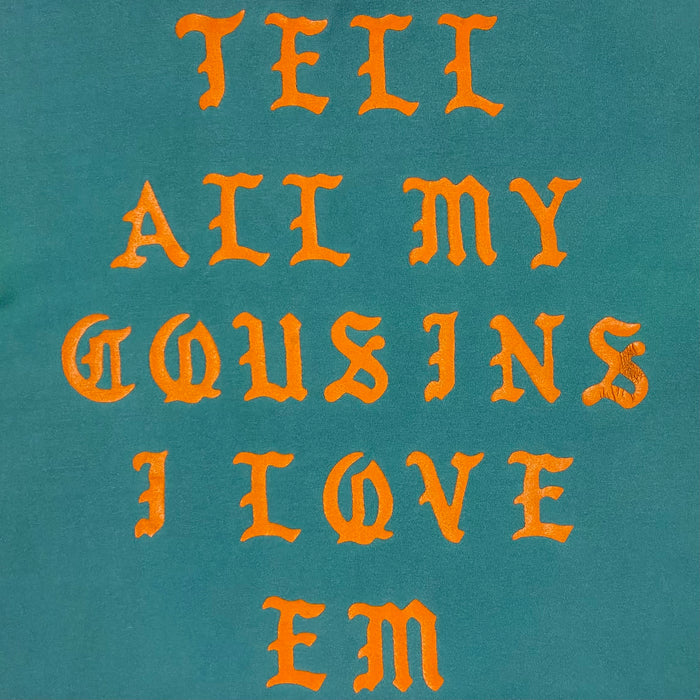 The Life of Pablo 2016 Los Angeles 'Tell All My Cousins' Tee In Teal
