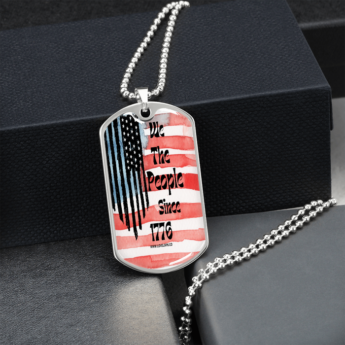 WE THE PEOPLE SINCE 1776 -DOG TAG